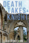 Death Takes a Knight: A Cotswold Crimes Mystery