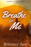 Breathe for Me