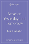 Between Yesterday and Tomorrow