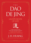 The Dao De Jing: Laozis Book of Life: A New Translation from the Ancient Chinese