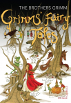 Grimms Fairy Tales: The Brothers Grimm