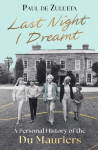 Last Night I Dreamt: A Personal History of the du Mauriers