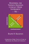 Mastering the Thomas-Kilmann Conflict Mode Instrument