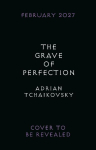 The Grave of Perfection: The Concluding Volume in the Tyrant Philosophers Quintet
