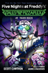 Five Nights at Freddys: Tales from the Pizzaplex 07: Tiger Rock