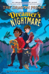 Dreamers Nightmare (the Dragon Prince Graphic Novel #4): Volume 4