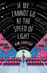If We Cannot Go at the Speed of Light