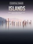 Islands - Essential Einaudi: A Selection of Songs from Ludovico Einaudis Best of Album, Transcribed for Solo Piano