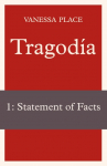 Tragodia 1: Statement of Facts