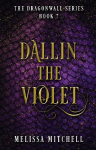 Dallin the Violet: A Slow Burn Fantasy Series