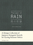 The Logic of Rain: A Unique Collection of Japanese Katagami Stencils for Dyeing Kimono Fabrics