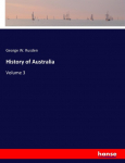 History of Australia: Volume 3