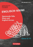 Lernkrimis f&uuml;r die SEK I - Englisch - Klasse 9/10: Englisch-Krimi - Spannende F&auml;lle l&ouml;sen und dabei lernen - Kopiervorlagen