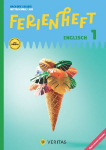 Ferienheft Englisch 1. Klasse MS/AHS. Lehrplan 2023 - Mit eingelegten L&ouml;sungen: Nach der 1. Klasse MS/AHS