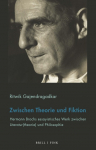 Zwischen Theorie und Fiktion: Hermann Brochs essayistisches Werk zwischen Literatur(theorie) und Philosophie