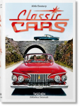 20th Century Classic Cars. 100 Years of Automotive Ads