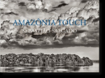 Sebasti&atilde;o Salgado. Amaz&ocirc;nia Touch