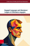 Engaged Languages and Literatures / Langues et Litt&eacute;ratures engag&eacute;es: Critical Views / Regards Critiques