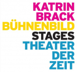 Katrin Brack: B&uuml;hnenbild / Stages