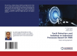 Fault Detection and Isolation in Industrial Processes Based On RNN: Deep Learning Approach