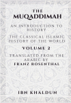 The Muqaddimah: An Introduction to History  - Volume 2