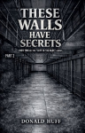 These Walls Have Secrets