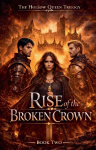 Rise of the Broken Crown