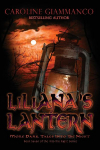 Lilianas Lantern: More Dark Tales Into the Night