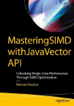 Mastering SIMD with Java Vector API: Unlocking Single-Core Performance Through SIMD Optimization