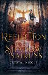 Reflection: Song of the Shadow Sairens
