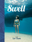 Swell: A Sailing Surfers Voyage of Awakening