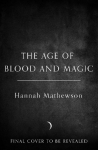 The Age of Blood and Magic
