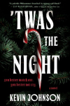 'Twas the Night: A Novel