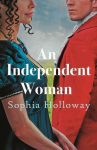 An Independent Woman: The brand-new captivating Regency romance from the author of Kingscastle