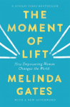 The Moment of Lift: How Empowering Women Changes the World