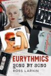 Eurythmics: Song by Song