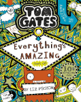 Tom Gates 03: Everythings Amazing (sort of)
