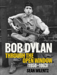 Bob Dylan: Through the Open Window, 1956-1963