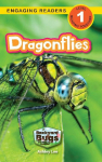 Dragonflies: Backyard Bugs and Creepy-Crawlies (Engaging Readers, Level 1)