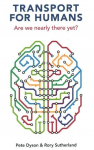 Transport for Humans: Are We Nearly There Yet?