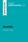 Matilda by Roald Dahl (Book Analysis): Detailed Summary, Analysis and Reading Guide
