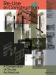 Re-Use in Construction: A Compendium of Circular Architecture