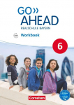 Go Ahead 6. Jahrgangsstufe - Ausgabe f&uuml;r Realschulen in Bayern - Workbook mit Audios online