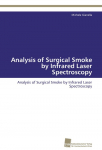 Analysis of Surgical Smoke by Infrared Laser Spectroscopy: Analysis of Surgical Smoke by Infrared Laser Spectroscopy