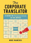 Corporate Translator: A Guide to Nonsense Words in the Office