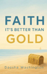 Faith Its Better Than Gold