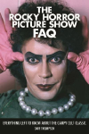 The Rocky Horror Picture Show FAQ: Everything Left to Know about the Campy Cult Classic