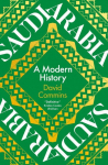 Saudi Arabia: A Modern History