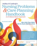 Ackley & Ladwigs Nursing Problems & Care Planning Handbook: An Evidence-Based Approach