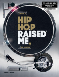 Hip Hop Raised Me&reg;